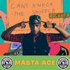 Masta Ace (Can't Knock the Shuffle Classic)