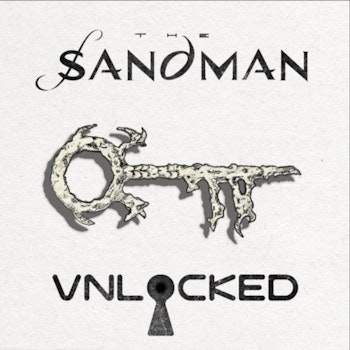 Bonus: The Sandman UNLOCKED Issue #1 Read-Along 'Sleep of the Just' Deep Dive
