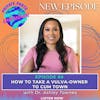 How to Take a Vulva-Owner to Cum Town with Dr. Ashley Townes