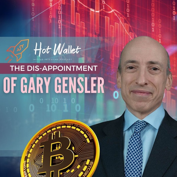 The Dis-Appointment of Gary Gensler