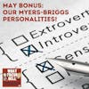 MAY BONUS TEASER: Our Myers-Briggs Personality Tests!