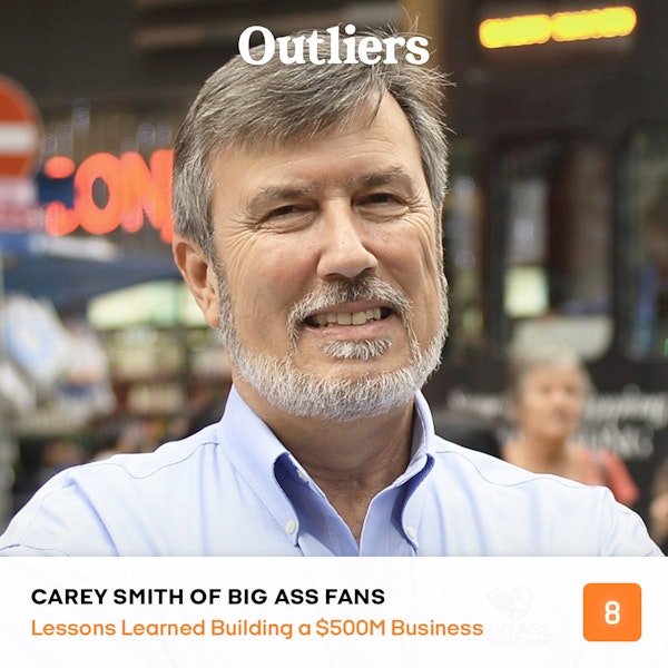 All-Time Top 10 Guests – #5 Carey Smith (Big Ass Fans: The World's Least Sexy $500M Business)