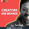Creators Are Brands