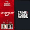 Interview #46 | Cops Gone Bad: Dan Korn and Diana Carter Discuss the New Crime + Investigation Series