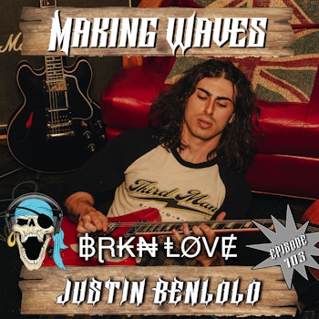 Ep. 103 Justin Benolo of BRKN Love