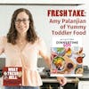 Fresh Take: Amy Palanjian of Yummy Toddler Food