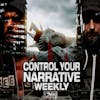 Control Your Narrative Weekly