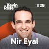 Nir Eyal, Indistractable: How to Control Your Attention and Choose Your Life (#29)