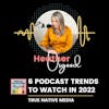 6 Podcast Advertising Trends To Watch 2022