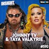 Johnny TV & Taya Valkyrie on AEW, Being Married In Wrestling, Viral Moments, Lucha Underground
