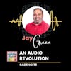 An Audio Revolution w/ Jay Green