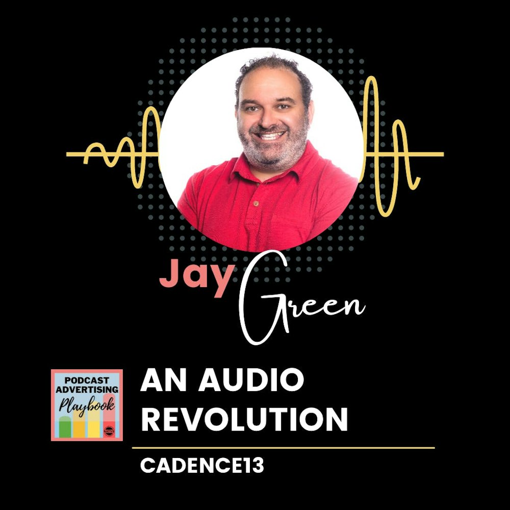 An Audio Revolution w/ Jay Green