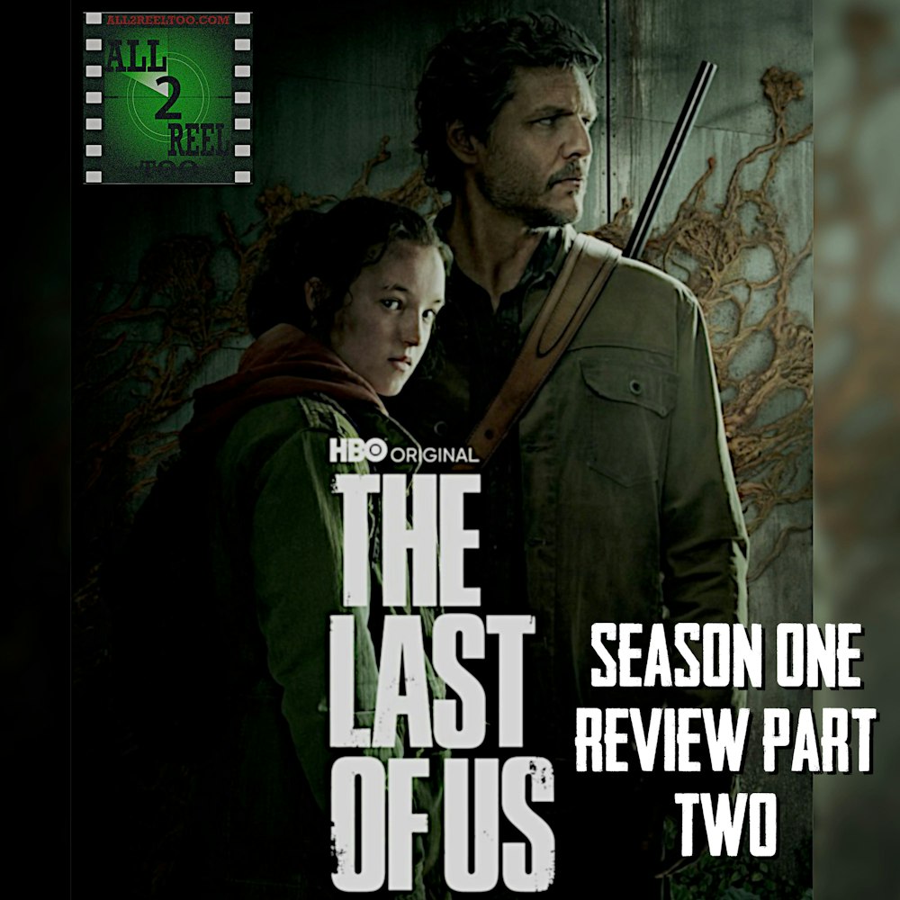 The Last Of Us Season One Reviw Part Two