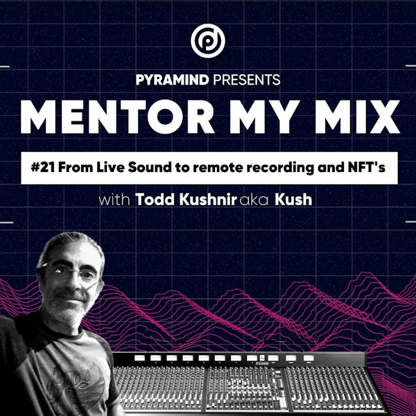 Kush: From Live Sound to remote recording and NFT's