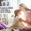 Ask Amy: Coping with Having a Sick Child