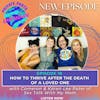 How to Thrive After the Death of a Loved One