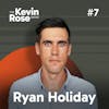Ryan Holiday, Stoic Philosophy 101, Ego is the Enemy (#7)