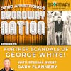 Episode 79: Further Scandals Of George White
