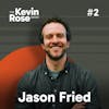 Jason Fried, Reimagining Work/Life Balance (#2)