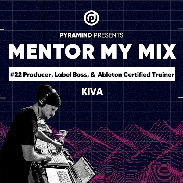 Kiva: Artist/Producer, Label Boss and Ableton Certified Trainer