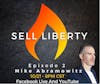 359: Sell Liberty with Jeremy Todd (Guest: Mike Abramowitz)