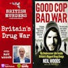 Interview #36 | Britain's Drug War: The Real Inside Story with Neil Woods