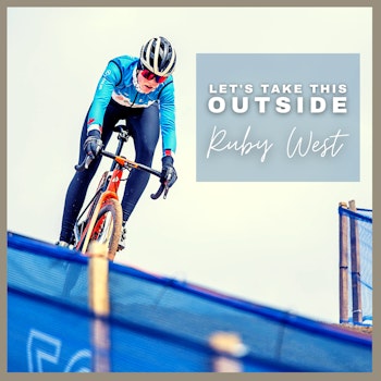 Ruby West - Cyclocross Racer and Olympic Hopeful