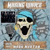 Mark Morton of Lamb of God Making Waves!