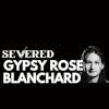 S1 | E5: Gypsy Rose Blanchard