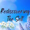 Rediscovering the Self