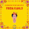 Expressing Feelings Through Art: Frida Kahlo's Colorful World