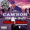 Making Illmatic - Cam'ron 'Purple Haze' w/ Chong Wizard