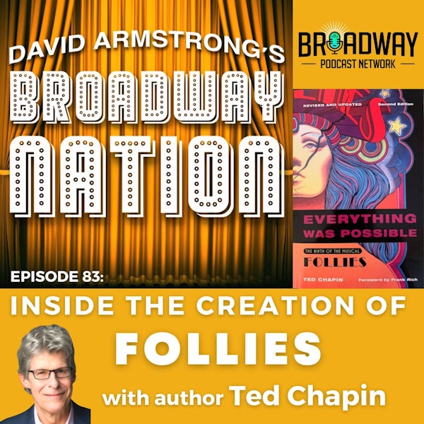 Episode 83: Inside The Creation of FOLLIES