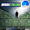 674: The Shocking Truth Behind Invisible Trillions - The Price of Secrecy in Capitalism