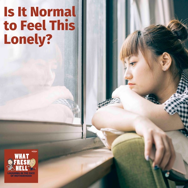 Ask Margaret: Is It Normal to Feel This Lonely?