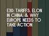 E30: Are Tariffs a Good Thing?