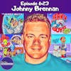 #623 Johnny Brennan