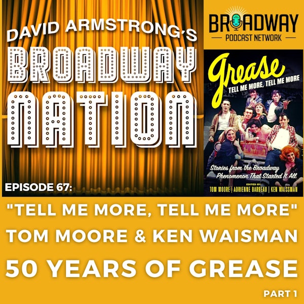 Episode 67:  Fifty Years Of GREASE, part 1