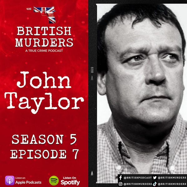 S05E07 - John Taylor (The Murder of Leanne Tiernan)
