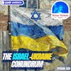 829: Libertarians at a Crossroads - Foreign Policy, Principles, & The Israel-Ukraine Conundrum