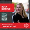 Episode image for Ruta Sepetys - I MUST BETRAY YOU