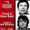 Fred & Rose West | Part 2 | The Murders