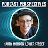 A New Kind of B2B Podcasting with Harry Morton