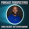 DCP Entertainment’s Chris Colbert on How Podcasting Can Move Past Lip Service
