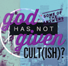 CULT(ISH)? with Some of The Answers