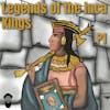 Legends of the Inca Kings Part 1