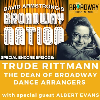 Encore Episode: Trude Rittmann & The Women Who Invented Broadway
