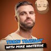Mike Whiteside: My Kind of Podcast
