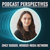 Mission-Driven Development with Wonder Media Network’s Emily Rudder