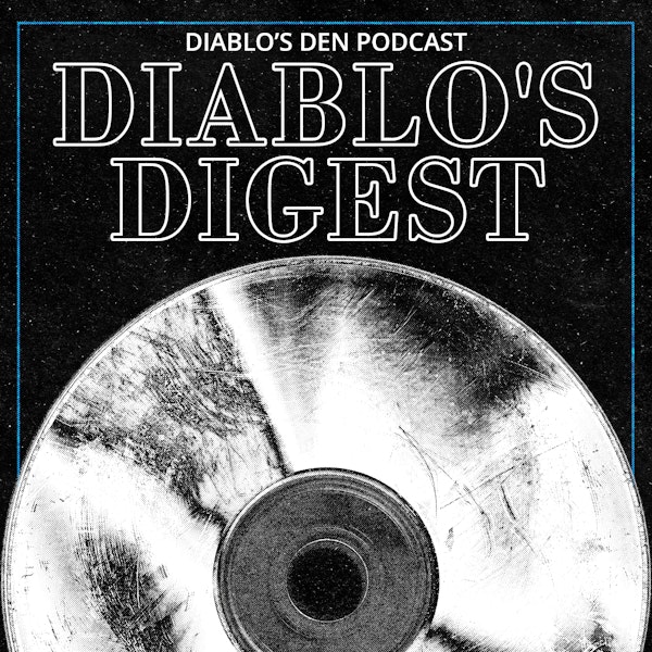 Diablo's Digest - Episode 005 - Davin Bernard